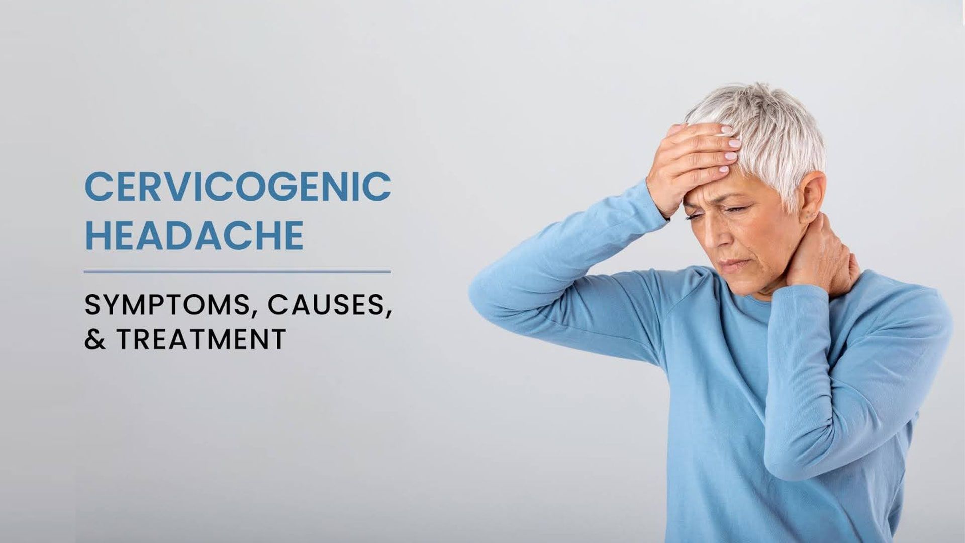 Cervicogenic Headache: Symptoms, Causes & Treatment - Aakash Healthcare